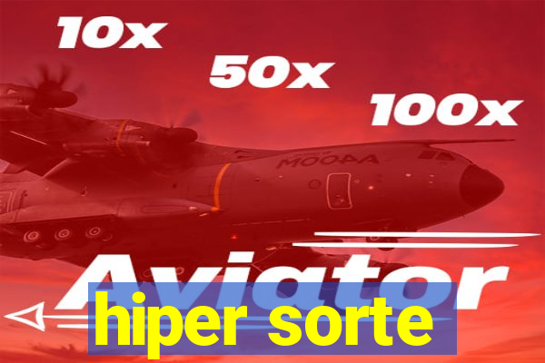 hiper sorte